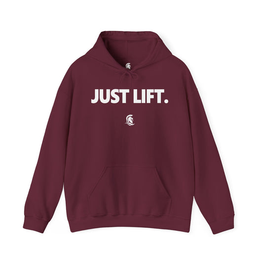 JUST LIFT. Hoodie