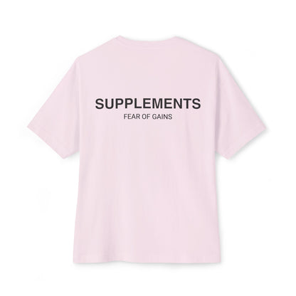 SUPPLEMENTS (FEAR OF GAINS) T-Shirt - Oversized