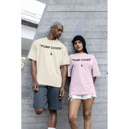 "PUMP COVER" T-Shirt - Oversized