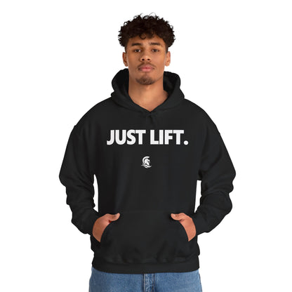 JUST LIFT. Hoodie