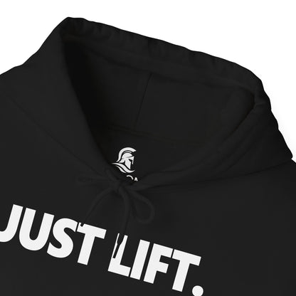 JUST LIFT. Hoodie