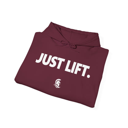 JUST LIFT. Hoodie