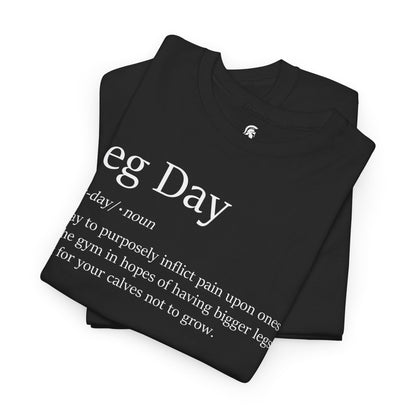 Leg Day Definition T-Shirt