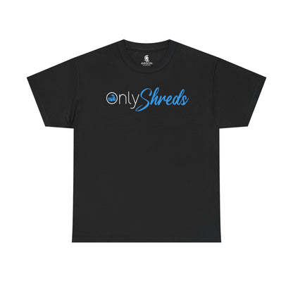 Only Shreds T-Shirt