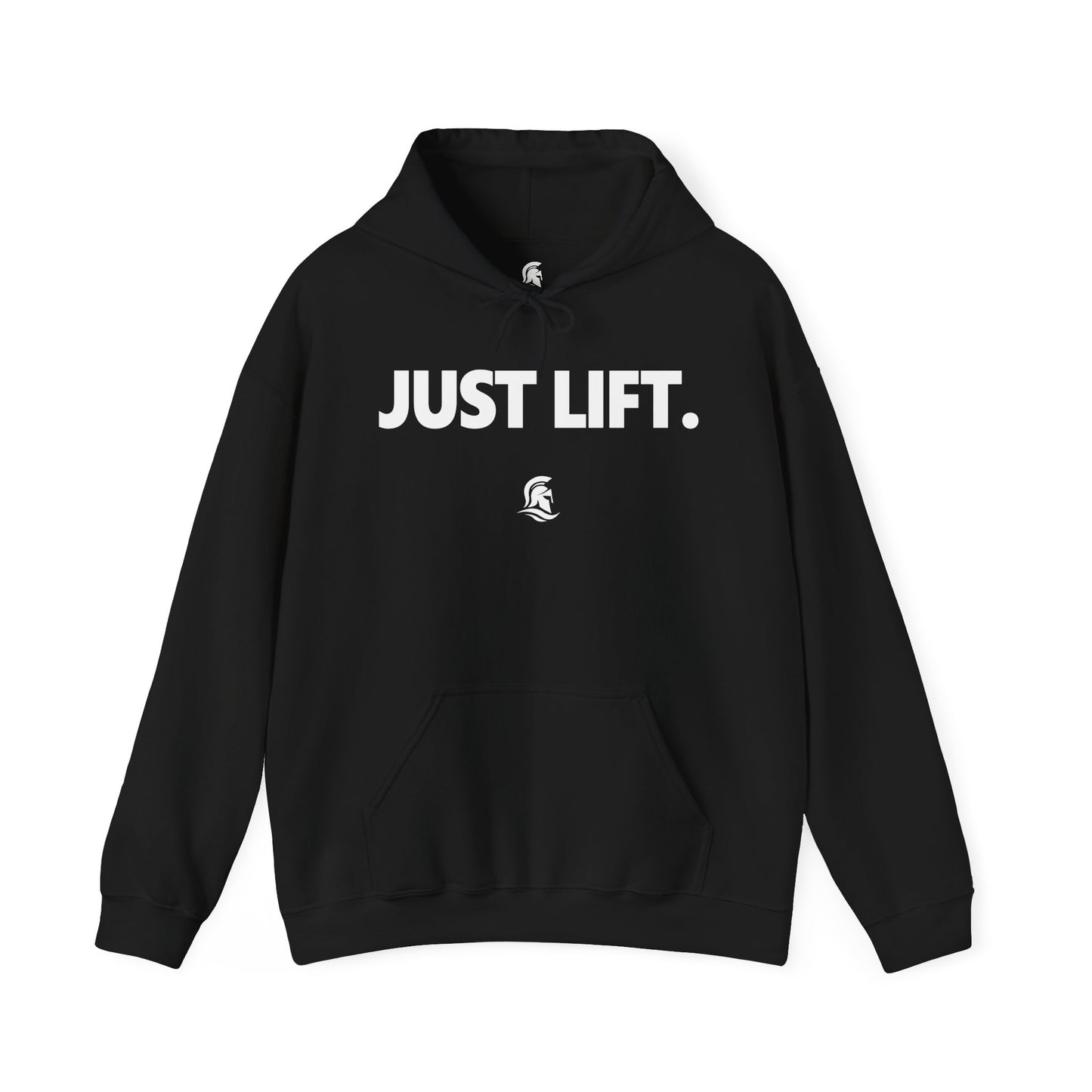 JUST LIFT. Hoodie