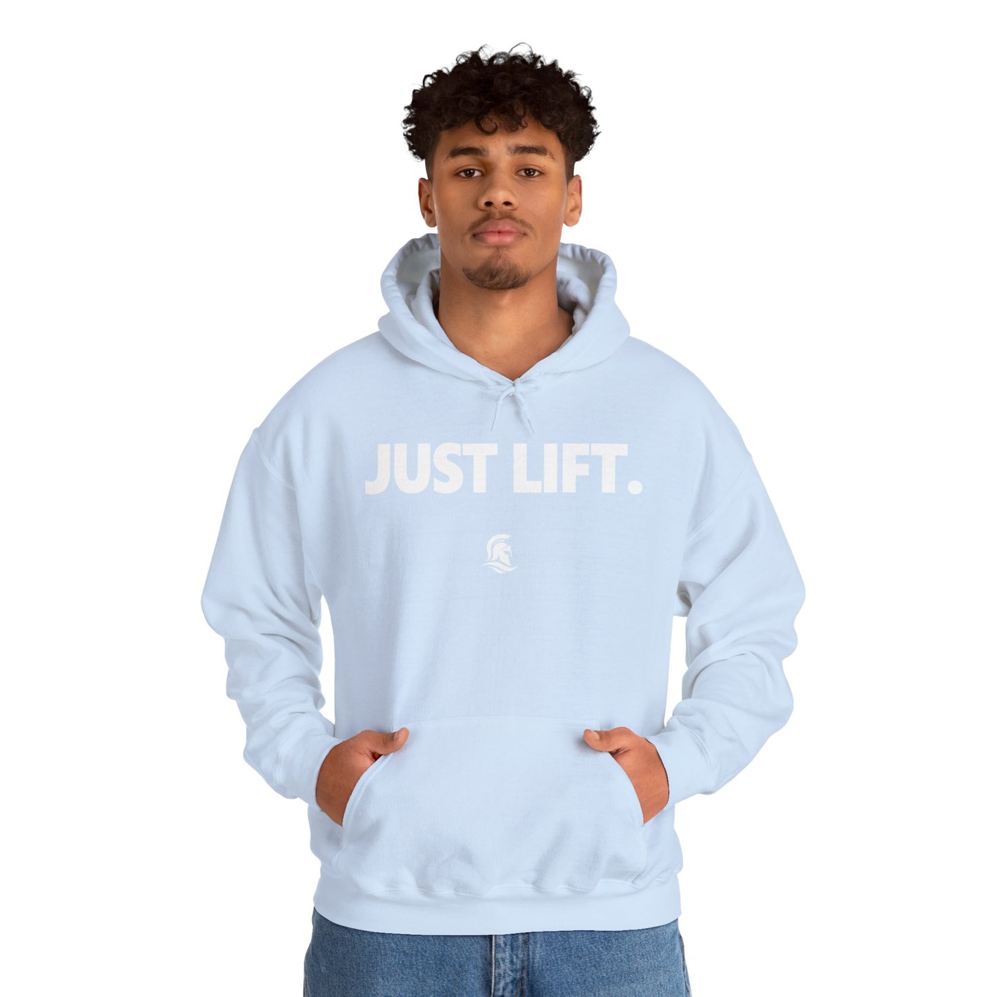 JUST LIFT. Hoodie
