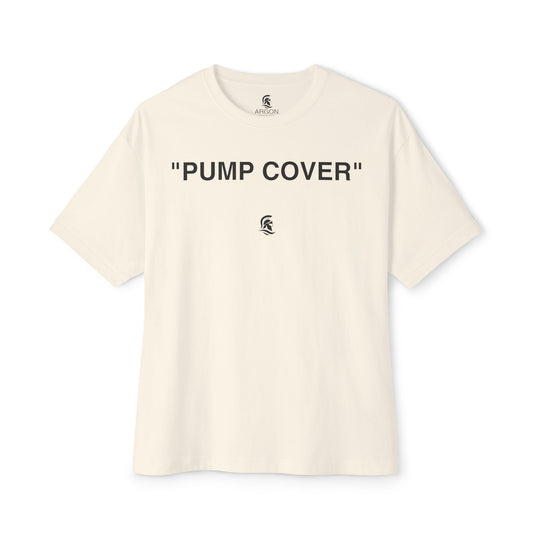 "PUMP COVER" T-Shirt - Oversized